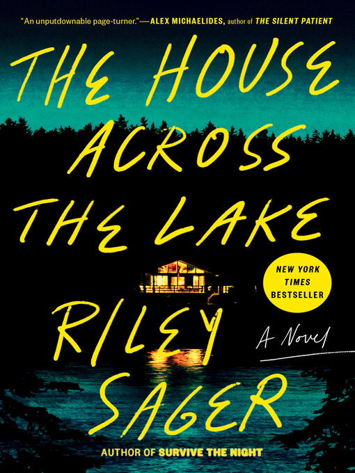 Title details for The House Across the Lake by Riley Sager - Available